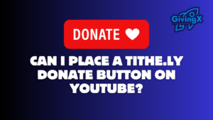 Can I Place a Tithe.ly Donate Button on YouTube? Graphic